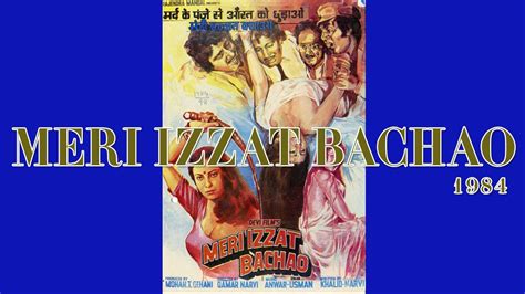 Meri Izzat Bachao (1984) film online,Qamar Narvi,Anu Dhawan,Benjamin Gilani,Ritu Khanna,Satish Shah